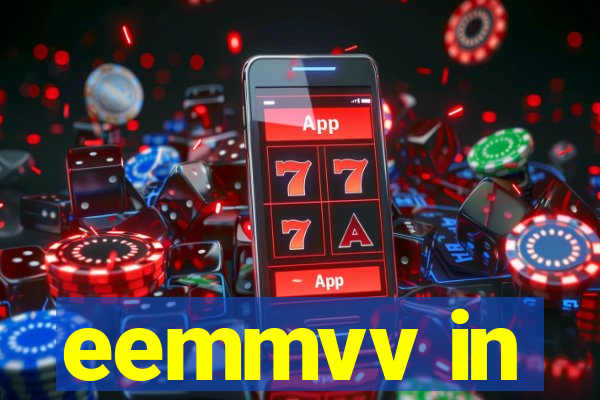 eemmvv in